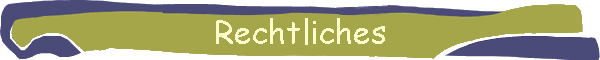 Rechtliches